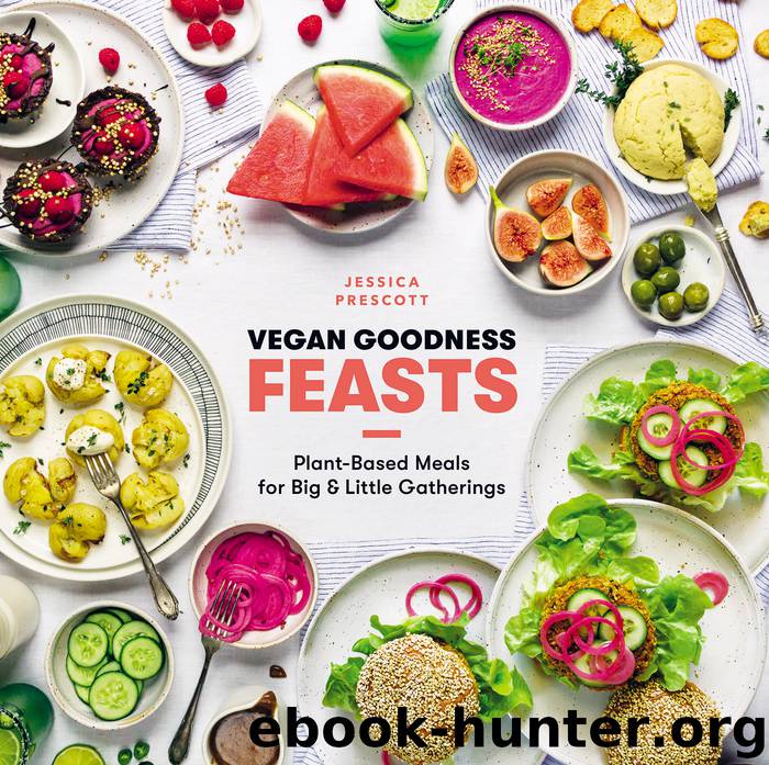 Vegan Goodness: Feasts by Jessica Prescott