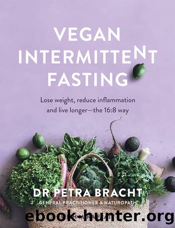 Vegan Intermittent Fasting by Petra Bracht