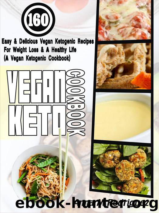 Vegan Keto Cookbook by Anna M Rodriguez
