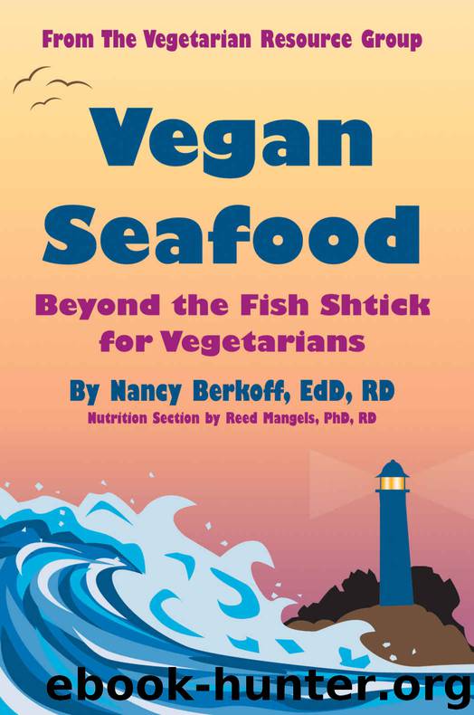 Vegan Seafood by Nancy Berkoff & Reed Mangels