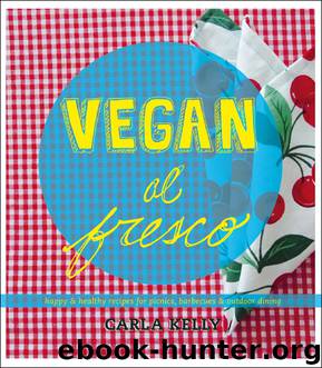 Vegan al Fresco by Carla Kelly