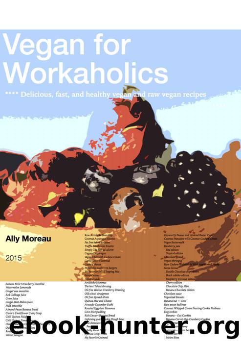 Vegan for Workaholics by Moreau Ally
