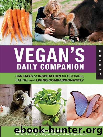 Vegan's Daily Companion: 365 Days of Inspiration for Cooking, Eating, and Living Compassionately by Colleen Patrick-Goudreau