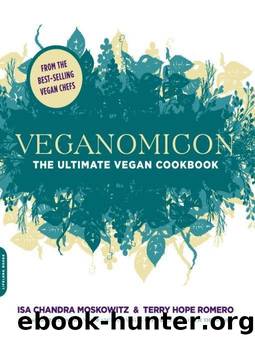 Veganomicon by Moskowitz Isa Chandra; Romero Terry Hope
