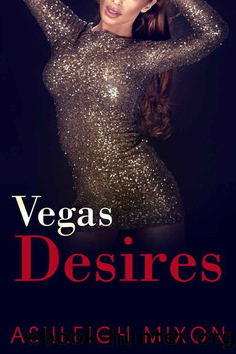 Vegas Desires: Diary Of A Slut Wife #2 by Ashleigh Mixon