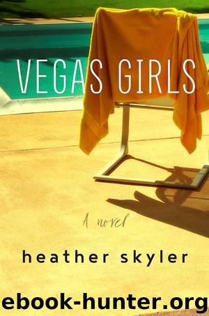 Vegas Girls by Heather Skyler