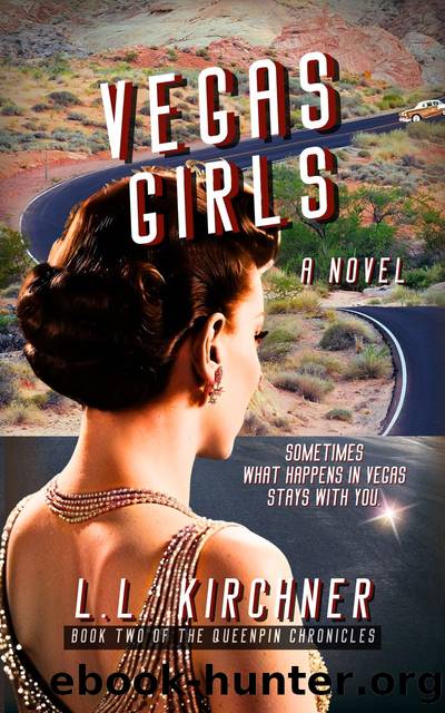 Vegas Girls, a Novel by L.L. Kirchner