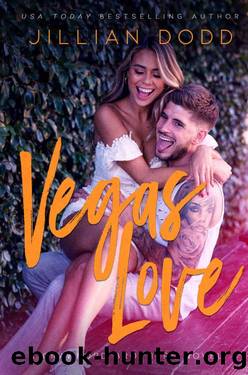 Vegas Love: A New Adult Romantic Comedy (Crawford Brothers) by Jillian Dodd