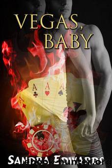 Vegas, Baby by Sandra Edwards