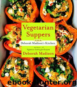 Vegetarian Suppers from Deborah Madison's Kitchen by Deborah Madison