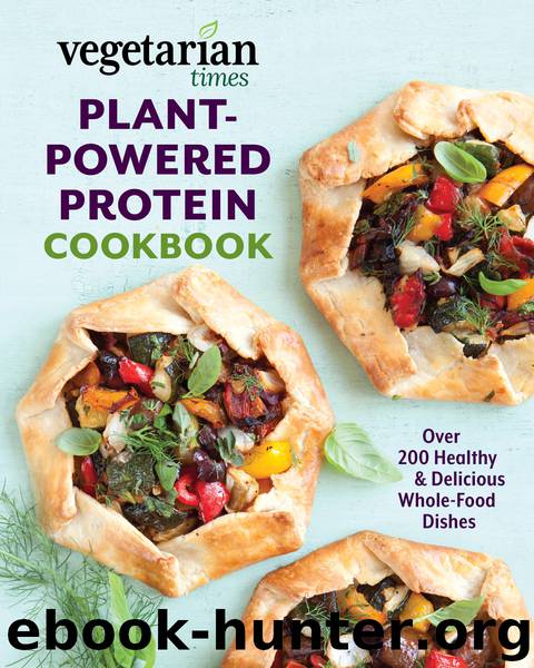 Vegetarian Times Plant-Powered Protein Cookbook by Editors of Vegetarian Times