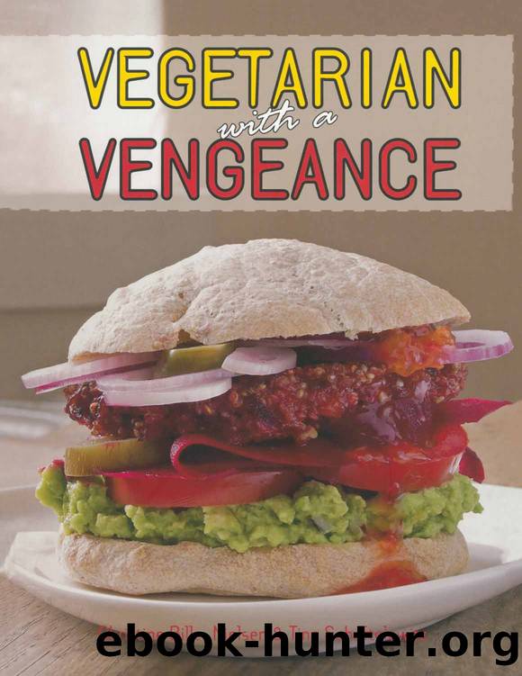 Vegetarian with a Vengeance by Tina Scheftelowitz
