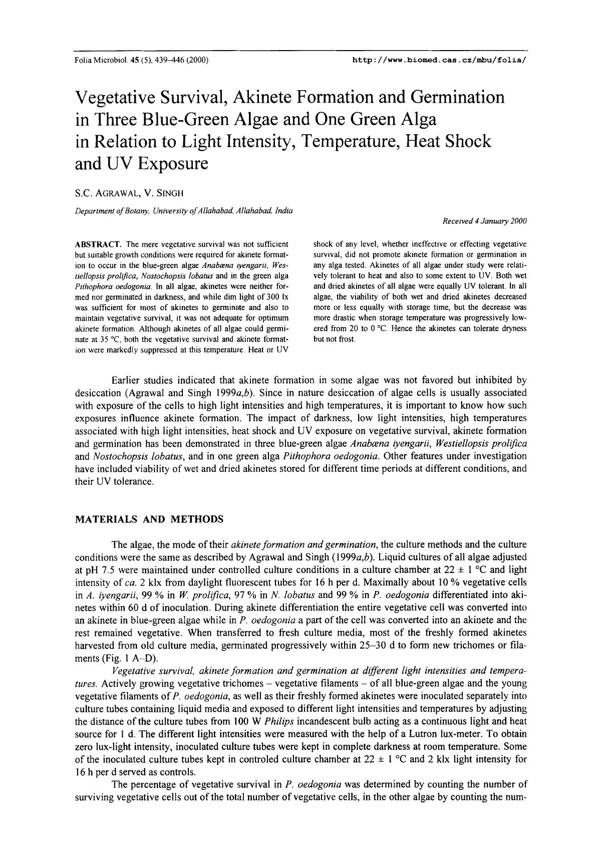 Vegetative survival, akinete formation and germination in three blue-green algae and one green alga in relation to light intensity, temperature, heat shock and UV exposure by Unknown