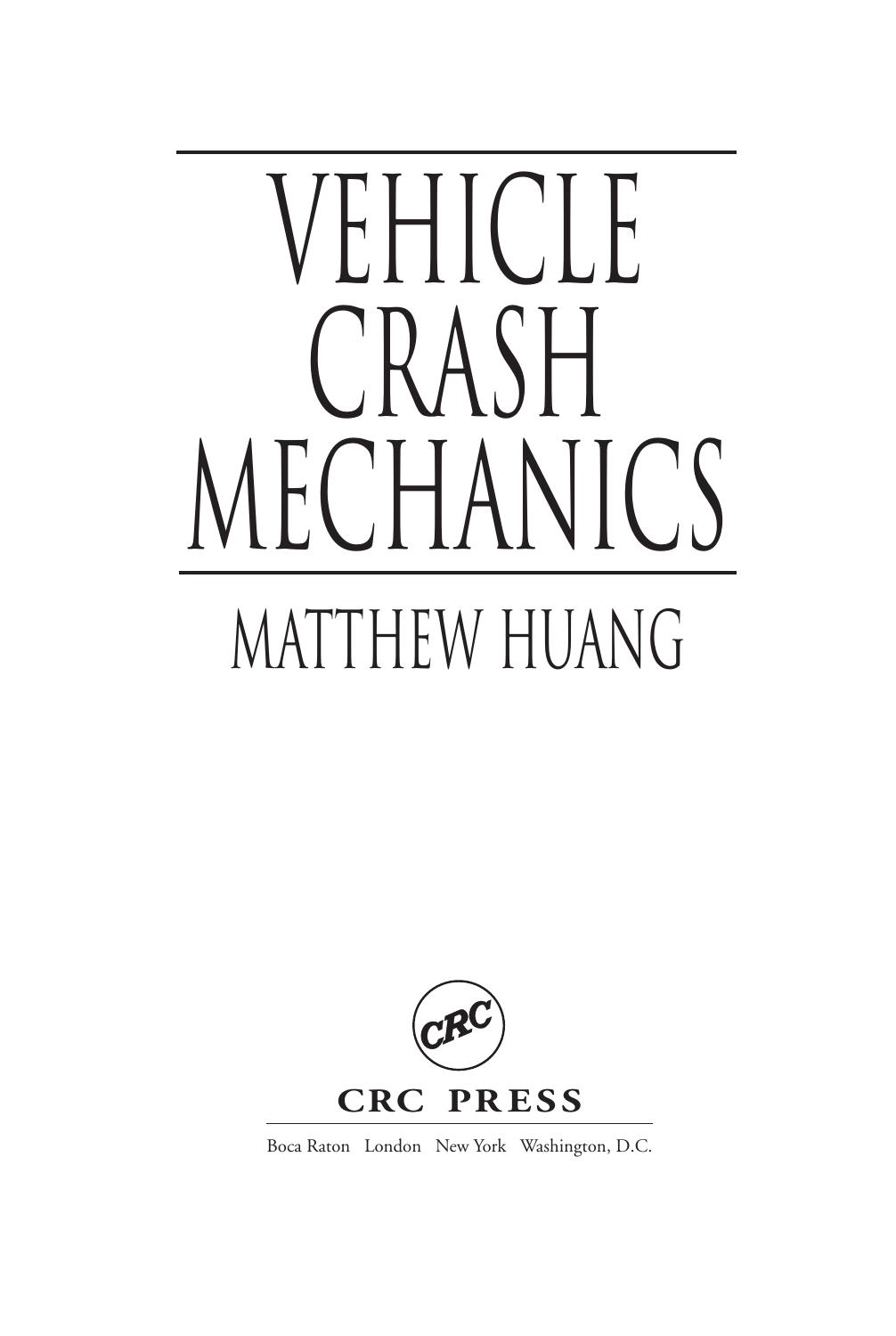 Vehicle Crash Mechanics by Matthew Huang