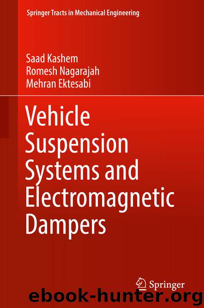 Vehicle Suspension Systems and Electromagnetic Dampers by Saad Kashem Romesh Nagarajah & Mehran Ektesabi