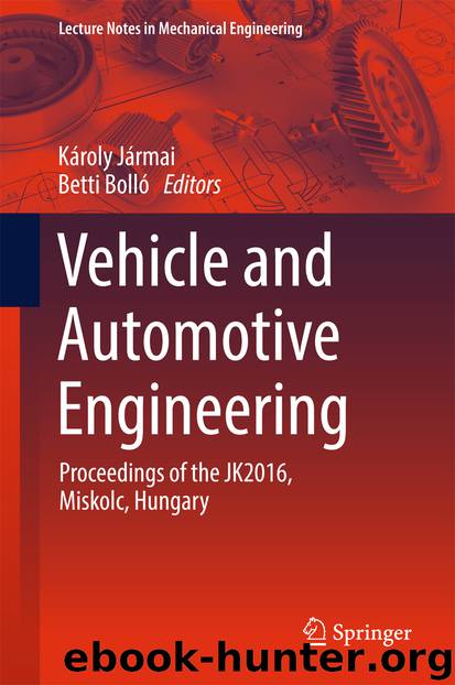 Vehicle and Automotive Engineering by Károly Jármai & Betti Bolló