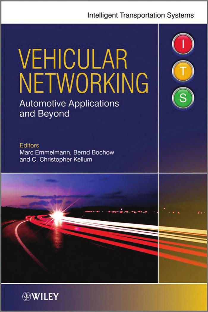 Vehicular Networking: Automotive Applications and Beyond (Intelligent Transport Systems) by Marc Emmelmann Bernd Bochow Christopher Kellum