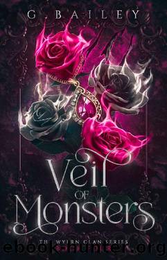 Veil of Monsters (The Wyern Clan Series Book 4) by G. Bailey