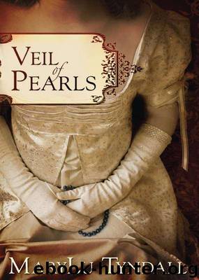 Veil of Pearls by Tyndall MaryLu