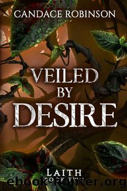Veiled By Desire (Laith Book 2) by Candace Robinson