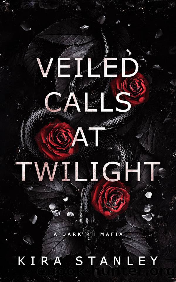 Veiled Calls at Twilight: A Dark RH Mafia by Kira Stanley