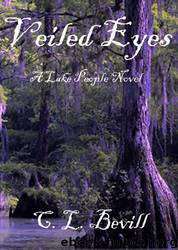 Veiled Eyes by C L Bevill