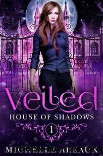 Veiled: A Vampire Academy Series by Michelle Areaux