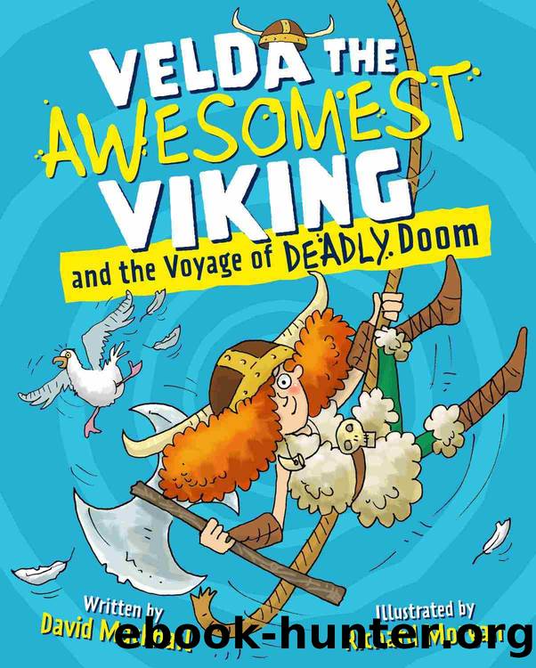 Velda the Awesomest Viking and the Voyage of Deadly Doom by David MacPhail