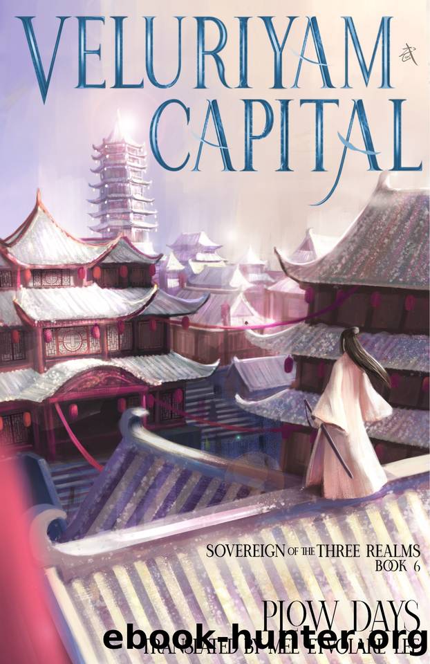 Veluriyam Capital: Book 6 of Sovereign of the Three Realms by Li Tian
