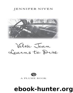 Velva Jean Learns to Drive by Jennifer Niven