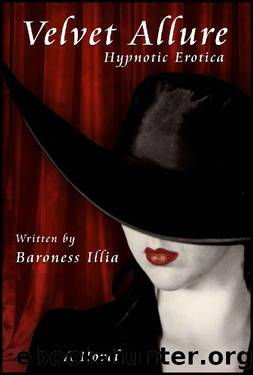Velvet Allure: Hypnotic Erotica by Baroness Illia