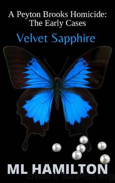 Velvet Sapphire (A Peyton Brooks Homicide: The Early Cases Book 3) by M.L. Hamilton
