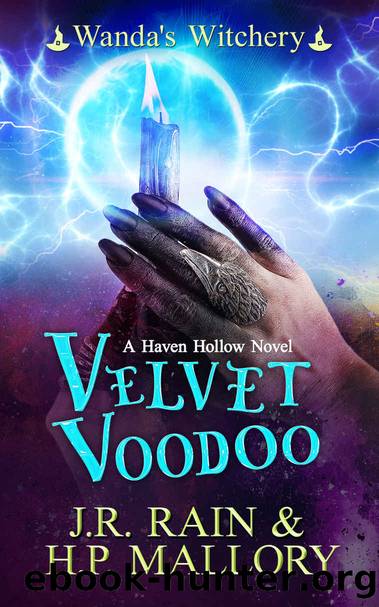 Velvet Voodoo: A Paranormal Women's Fiction Novel: (Wanda's Witchery) (Haven Hollow Book 29) by J.R. Rain & H.P. Mallory
