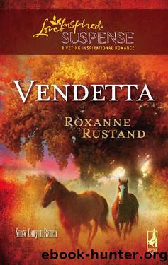 Vendetta (Mills & Boon Love Inspired) (Snow Canyon Ranch, Book 2) by Roxanne Rustand