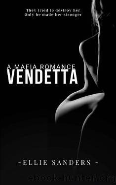 Vendetta - A Mafia Romance by Ellie Sanders