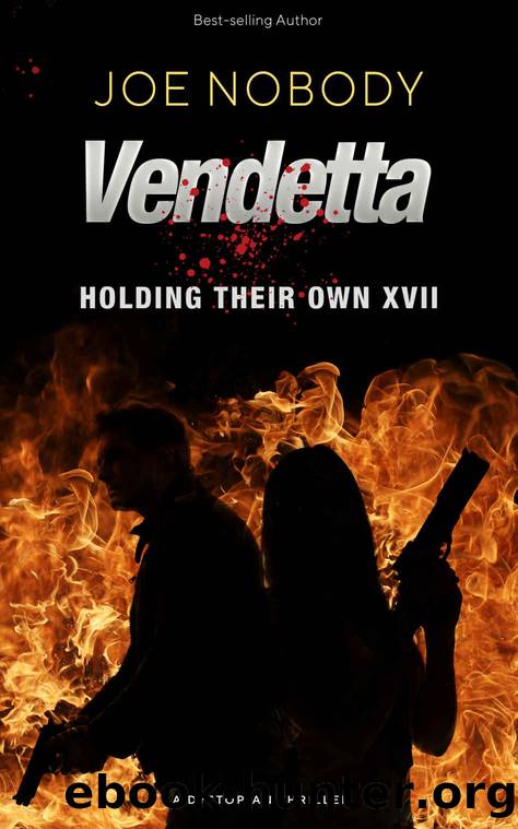 Vendetta: Holding Their Own XVII by Nobody Joe