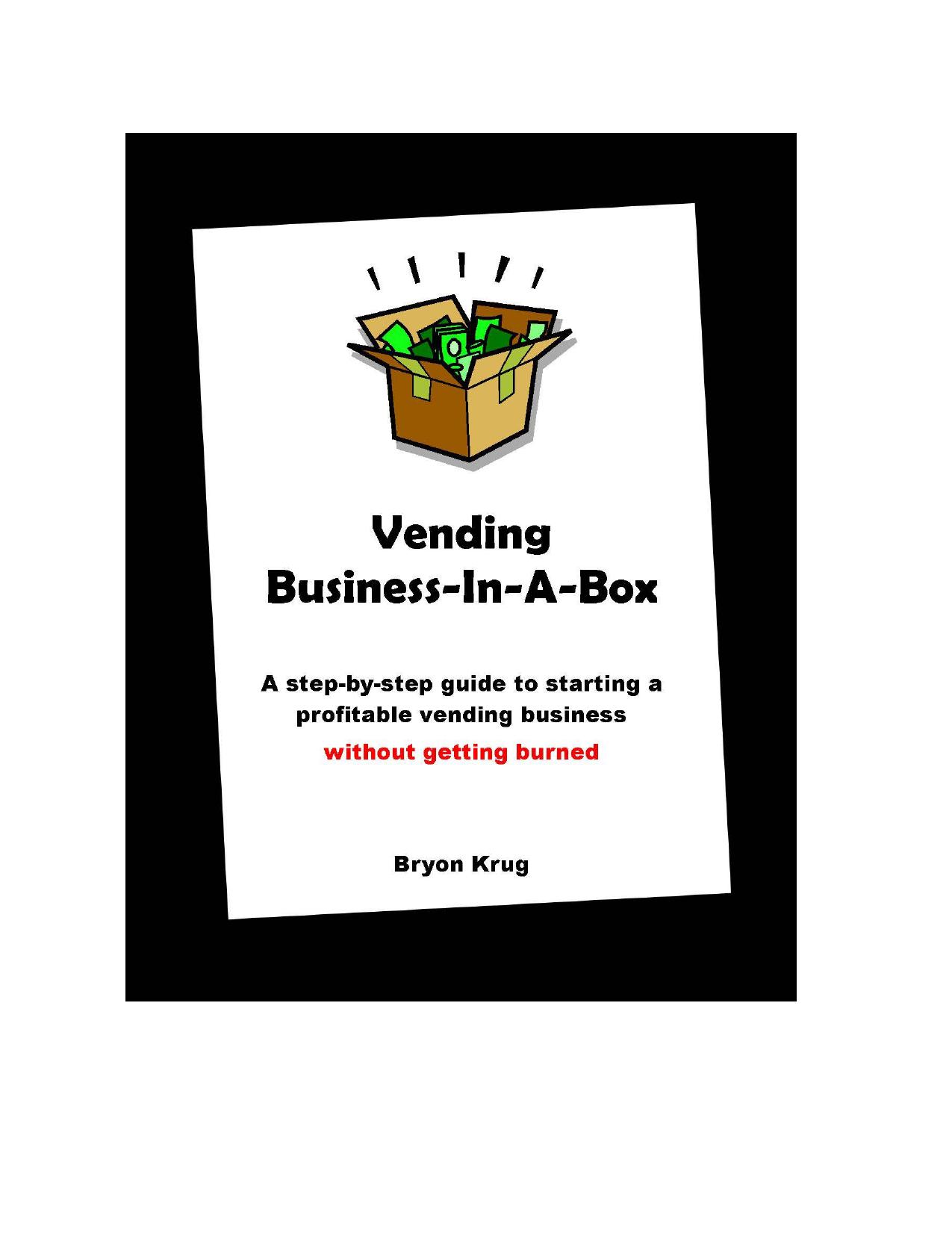 Vending Business-In-A-Box by Bryon Krug