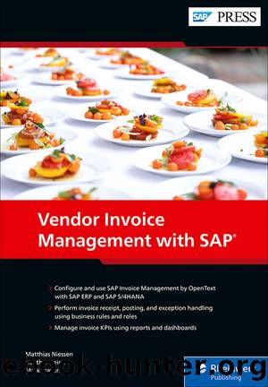 Vendor Invoice Management with SAP by Niessen Matthias;Reina Heather;Travers Mark;
