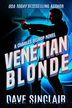 Venetian Blonde: A Charles Bishop Novel by Dave Sinclair