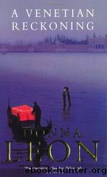 Venetian Reckoning by Donna Leon