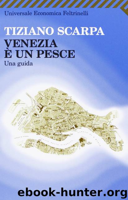 Venezia e un pesce una guida by Scarpa Tiziano