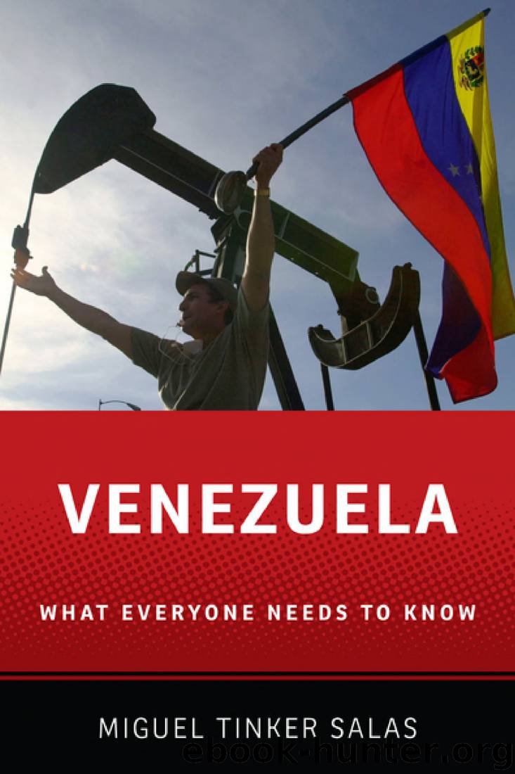 Venezuela: What Everyone Needs to Know by Miguel Tinker Salas