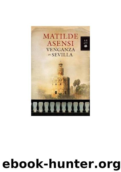 Venganza en Sevilla by Asensi Matilde