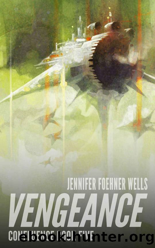 Vengeance (Confluence Book 5) by Jennifer Foehner Wells
