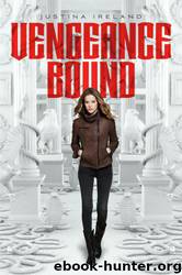Vengeance Bound by Justina Ireland