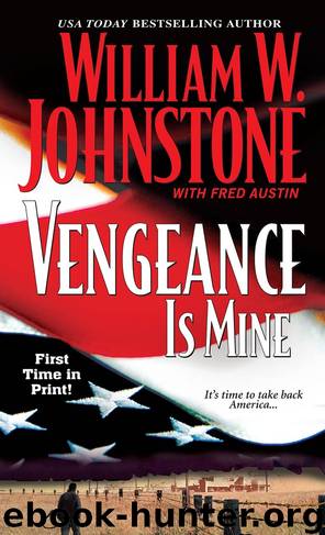 Vengeance Is Mine by William W. Johnstone