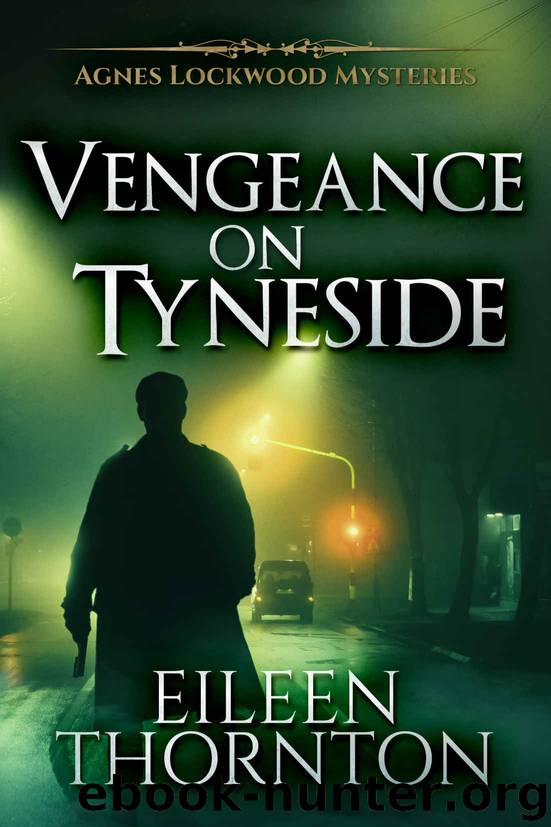 Vengeance On Tyneside by Eileen Thornton