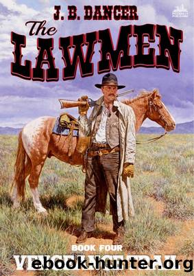 Vengeance Trail (The Lawmen Western #4) by J.B. Dancer