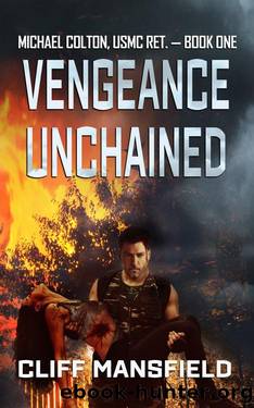 Vengeance Unchained by Cliff Mansfield & Boyd Craven Jr. & LA Bayles