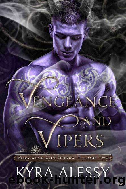 Vengeance and Vipers: A Dark Multi-monster Romance by Kyra Alessy